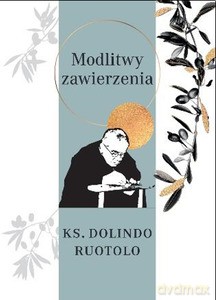 Modlitwy zawierzenia - Dolindo Rutolo [KSIĄŻKA]