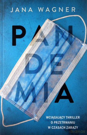 Pandemia. Ku jezioru - Jana Wagner [KSIĄŻKA]