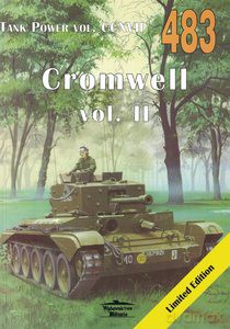 Tank Power Vol.CCXVII 483. Cromwell vol. II - Janusz Ledwoch [KSIĄŻKA]