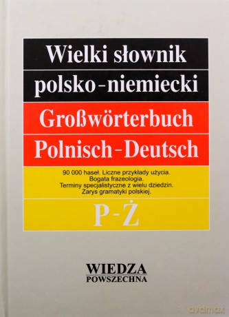 Wielki słownik polsko-niemiecki (Tom 1-2) [2xKSIĄŻKA]