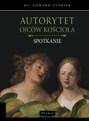 Autorytet ojców kościoła - Edward Staniek [KSIĄŻKA]