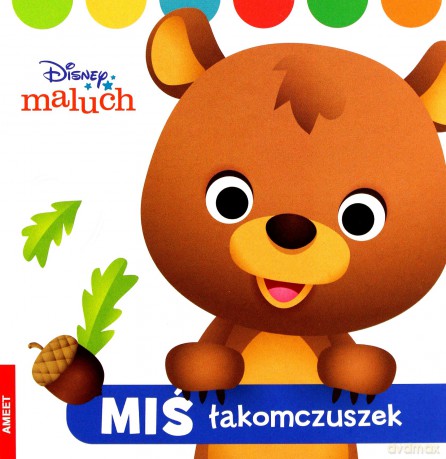 Disney maluch miś łakomczuszek [KSIĄŻKA]