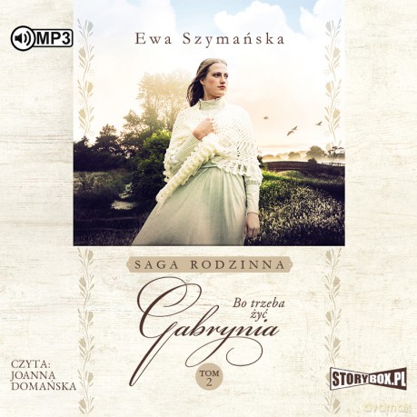 Gabrynia. Bo trzeba żyć (Tom 2) - Ewa Szymańska [AUDIOBOOK]