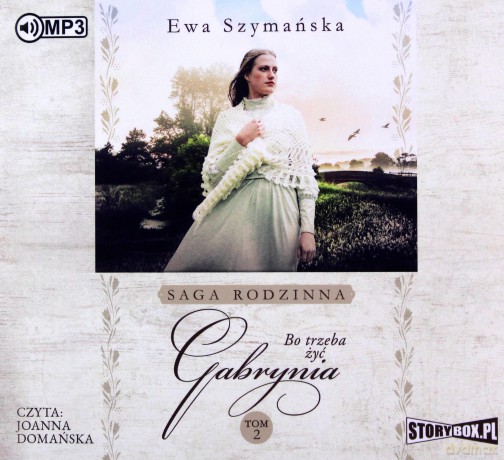 Gabrynia. Bo trzeba żyć (Tom 2) - Ewa Szymańska [AUDIOBOOK]