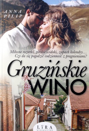 Gruzińskie wino - Anna Pilip [KSIĄŻKA]