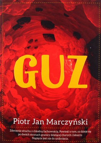 Guz - Piotr Jan Marczyński [KSIĄŻKA]