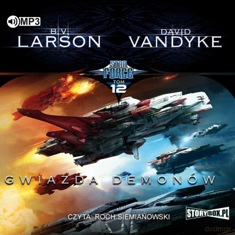 Gwiazda demonów. Star Force (Tom 12) - B.v. Larson, David Vandyke [AUDIOBOOK]