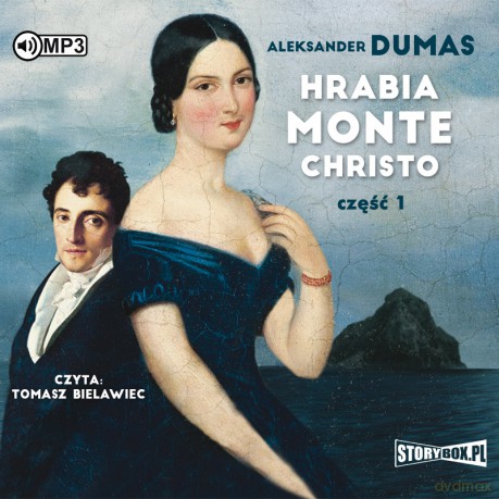 Hrabia Monte Christo. Część 1 - Aleksander Dumas [AUDIOBOOK]