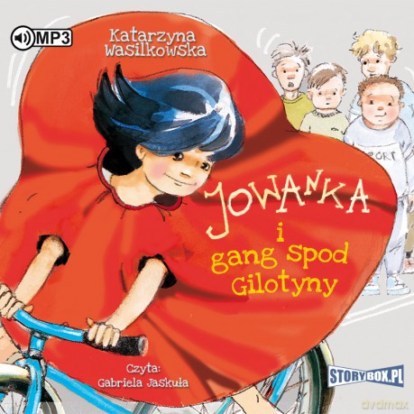 Jowanka i gang spod gilotyny - Katarzyna Wasilkowska [AUDIOBOOK]
