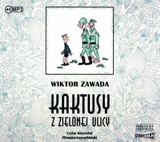 Kaktusy z zielonej ulicy - Wiktor Zawada [AUDIOBOOK]