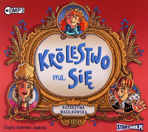 Królestwo ma się - Katarzyna Wasilkowska [AUDIOBOOK]