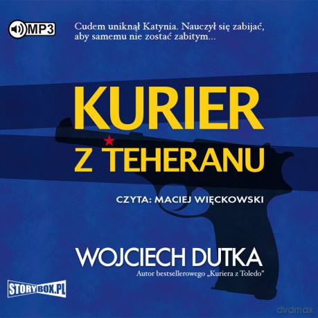 Kurier z Teheranu - Wojciech Dutka [AUDIOBOOK]
