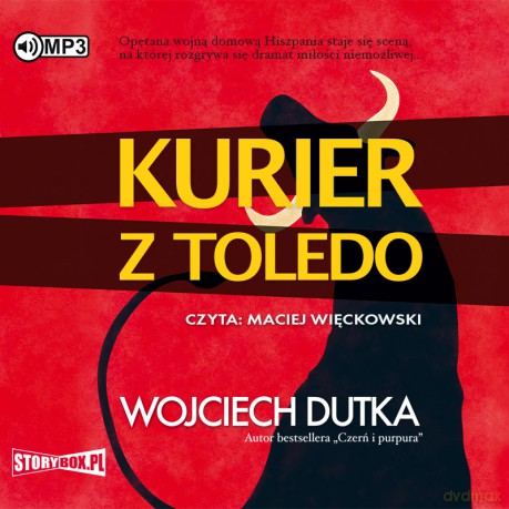 Kurier z Toledo - Wojciech Dutka [AUDIOBOOK]