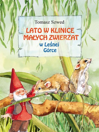 Lato w Klinice Małych Zwierząt w Leśnej Górce - Tomasz Szwed [KSIĄŻKA]