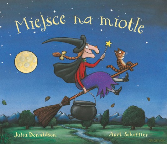 Miejsce na miotle - Julia Donaldson [KSIĄŻKA]