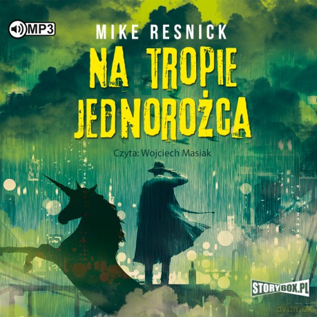 Na tropie jednorożca - Mike Resnick [AUDIOBOOK]