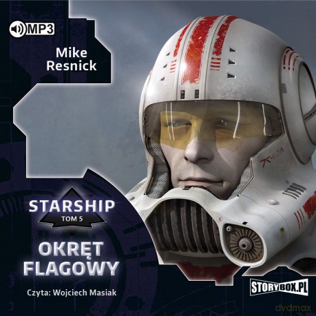 Okręt flagowy. Starship (Tom 5) - Mike Resnick [AUDIOBOOK]