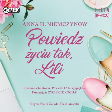 Powiedz życiu tak, Lili. Lilianna Berg (Tom 2) - Anna H. Niemczynow [AUDIOBOOK]