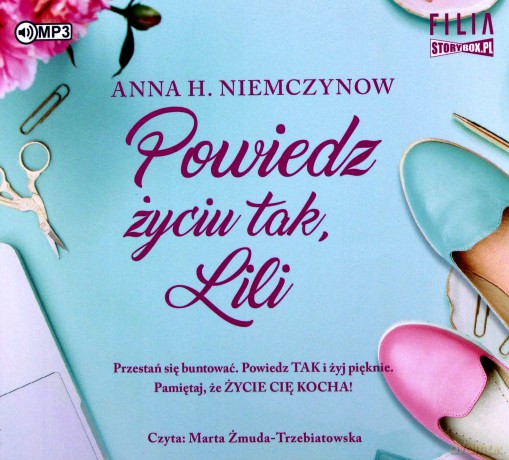 Powiedz życiu tak, Lili. Lilianna Berg (Tom 2) - Anna H. Niemczynow [AUDIOBOOK]