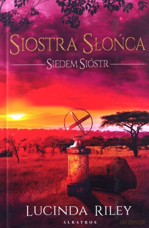Siostra słońca - Lucinda Riley [KSIĄŻKA]