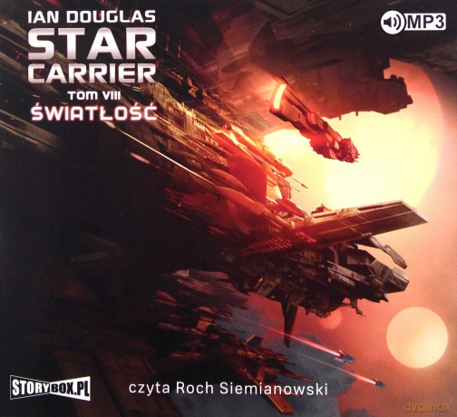 Światłość. Star Carrier (Tom 8) - Ian Douglas [AUDIOBOOK]