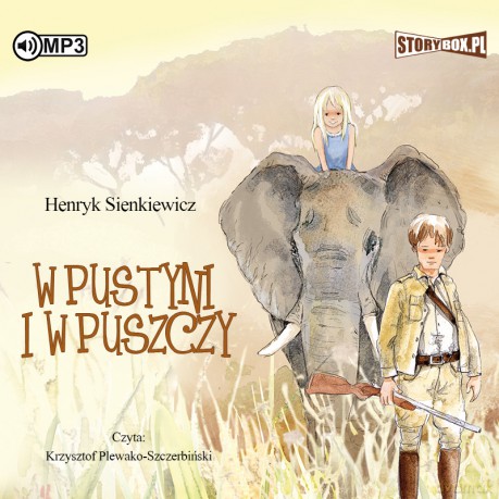 W pustyni i w puszczy - Henryk Sienkiewicz [AUDIOBOOK]