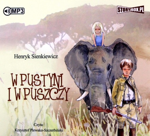 W pustyni i w puszczy - Henryk Sienkiewicz [AUDIOBOOK]