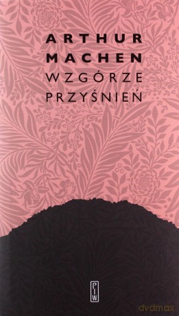 Wzgórze przyśnień - Artur Machen [KSIĄŻKA]