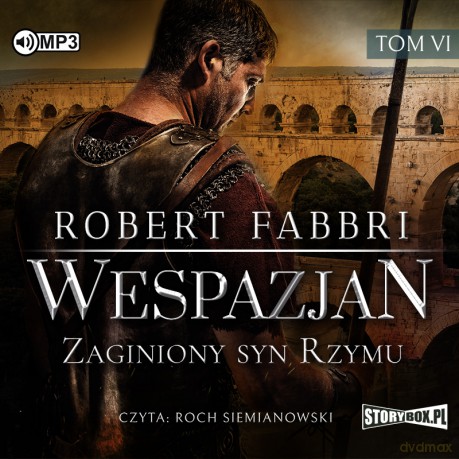 Zaginiony syn Rzymu. Wespazjan (Tom 6) - Robert Fabbri [AUDIOBOOK]