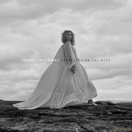 Sophie Hutchings: Scattered On The Wind [CD]