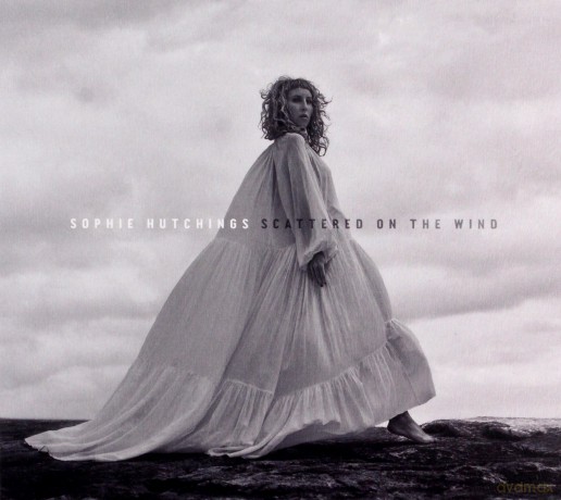 Sophie Hutchings: Scattered On The Wind [CD]