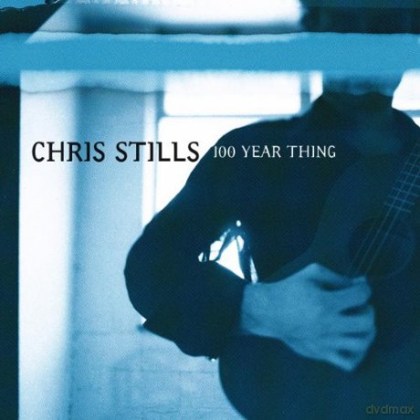 Chris Stills: 100 Year Thing [CD]