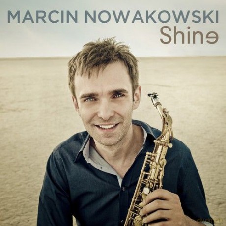 Marcin Nowakowski: Shine (digipack) [CD]