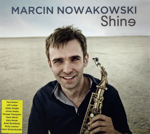 Marcin Nowakowski: Shine (digipack) [CD]