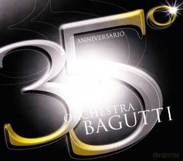 Orchestra Bagutti: 35th Anniversario [CD]