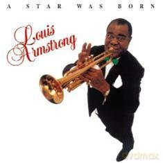 Louis Armstrong: A Star Was Born [CD]