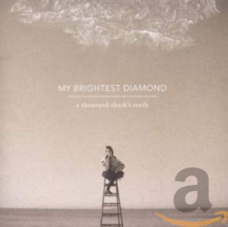 My Brightest Diamond: A Thousand Shark's Teeth [CD]