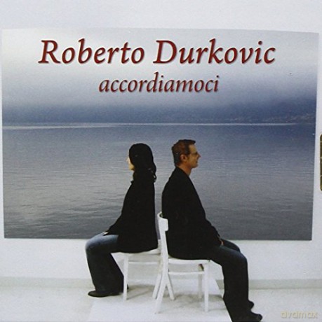 Roberto Durkovic: Accordiamoci [CD]