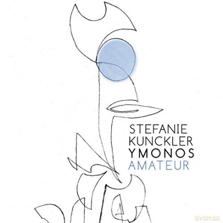 Kunckler, Stefanie: Amateur [CD]