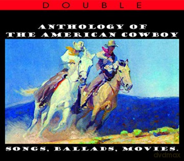 Anthology of the American Cowboy [2CD]