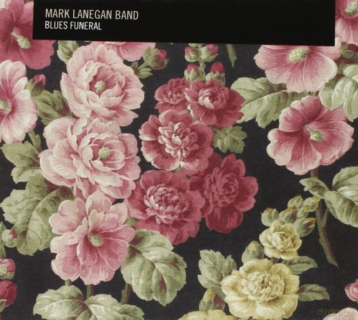 Mark Lanegan: Blues Funeral (digipack) [CD]