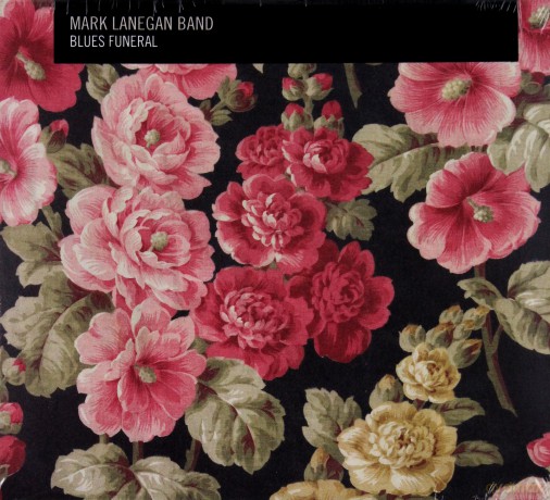 Mark Lanegan: Blues Funeral (digipack) [CD]