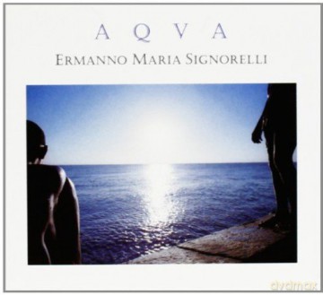 Ermanno M Signorelli: Aqua [CD]