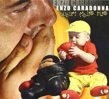 Caradonna Enzo: Auguri Figlio Mio [CD]