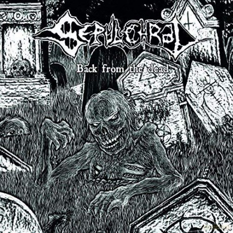 Sepulchral: Back From The Dead [CD]