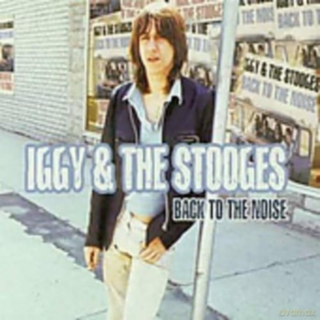 The Stooges: Back to the Noise [2CD]