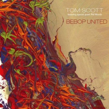 Tom Scott: Bebop United [CD]