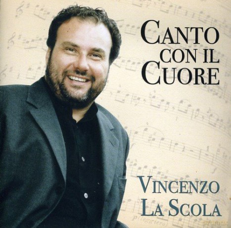 Vincenzo La Scola: Canto Con Il Cuore [CD]