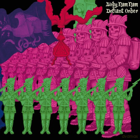 Birdy Nam Nam: Defiant order [CD]