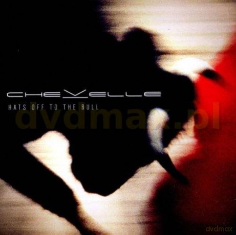 Chevelle: Hats Off To The Bull [CD]